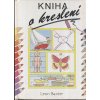 Kniha o kreslení, Leon Baxter, 1994