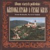 Album starých pohlednic - KŘIVOKLÁTSKO A ČESKÝ KRAS