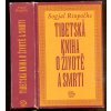 Tibetská kniha o životě a smrti