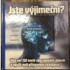 Jste výjimeční? - více než 150 testů, které vám pomůže objevit a využít vaši přirozenou inteligenci, 2003