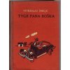 Tygr pana Boška - Humoristický román - ILUSTRACE JIŘÍ TRNKA, 0