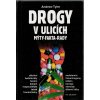 Drogy v ulicích – mýty, fakta, rady, 2000
