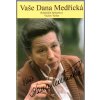 Vaše Dana Medřická, 2001