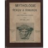 Mythologie Řekův a Římanův, Leo František Saska, 1915