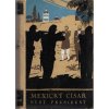 Rudý president - román z cyklu Mexický císař. Kniha druhá, František Josef Čečetka, 1940