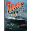 Titanic - plavba do záhuby - legendy a skutečnost, John P Eaton, 1998