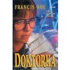 Doktorka, Francis Roe, 1997