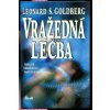 Vražedná léčba, Leonard S Goldberg, 1996