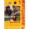 Aventura 1 Španělština - pro střední a jazykové školy. Učebnice, pracovní sešit, 2009