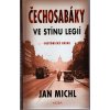 Čechosabáky - Ve stínu legií, Jan Michl, 2021