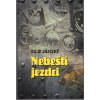 Nebeští jezdci, Filip Jánský, 2017