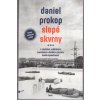Slepé skvrny - O chudobě, vzdělávání, populismu a dalších výzvách české společnosti, Daniel Prokop, 2019