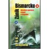 Zánik Bismarcku odvážná operace, triumf a tragédie, B.B. Schofield, 2014