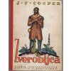 Zverobijca, James Fenimore Cooper, 1932