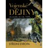 Vojenské dějiny od pravěku do roku 1648 - střední Evropa, Jaroslav Synek, 2013