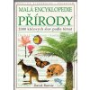 Malá encyklopedie přírody - 2000 klíčových slov podle témat, David Burnie, 1995