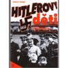 Hitlerovy děti - synové a dcery pohlavárů Třetí říše o sobě a svých otcích, Gerald L Posner, 1993