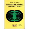 Fantastic tales - Fantastické příběhy, Edgar Allan Poe, 1995