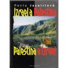 Izrael a Palestina, Palestina a Izrael, Pavla Jazairiová, 1999