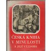 Česká kniha v minulosti a její výzdoba, František Horák, 1948