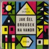 Jak šel brousek na vandr., Jan Skácel, 1961