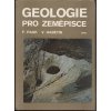 Geologie pro zeměpisce - vysokoškolská učebnice pro posluchače pedagogických a přírodovědeckých fakult, František Pauk, 1979