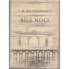 Bílé noci - sentimentální román - ze vzpomínek snílka, Fedor Michajlovič Dostojevskij, 1964