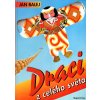 Draci z celého světa, Jan Balej, 1994