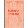 Půdorys harému : román, Vladimír Poštulka, 2004