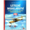 Letecké modelářství, Stavba a konstrukce volných modelů pro každého, František Doupovec, 2003