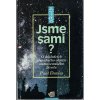 Jsme sami? - o důsledcích případného objevu mimozemského života, P. C. W Davies, 1996