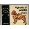 Vyberte si pejska, Pospíšil Antonín Vaculín, 1972