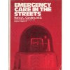 Emergency care in the streets + Workbook, Nancy L. Caroline, 1979