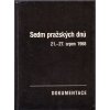 Sedm pražských dnů – 21.–27. srpen 1968 - Dokumentace, kolektiv, 1990