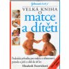 Velká kniha o matce a dítěti, Elizabeth Fenwick, 2002