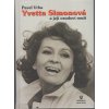 Yveta Simonová a její osudoví muži, Pavel Vrba, 2004