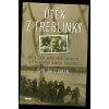 Útěk z Treblinky - Přežil jsem, abych podal svědectví o těch velkých jatkách: Treblince, Chil Rajchman, 2010