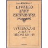 Vyšetřování ztráty třídní knihy : činohra, Ladislav Smoljak, 1992