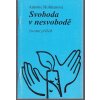 Svoboda v nesvobodě: životní příběh, Antonie Hofmanová, 2000