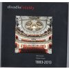 130 let Divadla F.X. Šaldy v Liberci : 1883 - 2013, kolektiv, 2013