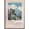 Illustrated Guide to the Bernese Oberland, the Upper Valais and Italy via the Lötschberg Railway with Maps, 1927