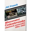 Mistrovství Československa silničních motocyklů 1954-1992, Jiří Franěk, 1997