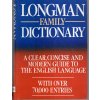 Longman family dictionary - a clear, concise and modern guide to the English language : with over 70000 Entries, 1991