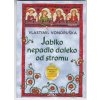Jablko nepadlo daleko od stromu - Prémiový příběh Oldřicha z Chlumu, Vlastimil Vondruška, 2022
