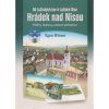 Hrádek nad Nisou - Od Lužických hor k Lužické Nise - Příběhy, fejetony a dobové pohlednice, Egon Wiener, 2014