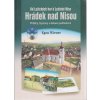 Hrádek nad Nisou - Od Lužických hor k Lužické Nise - Příběhy, fejetony a dobové pohlednice, Egon Wiener, 2014
