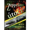 Zeppeliny útočí - 1914-1918, Rolf Marben, 2007