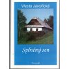 Splněný sen - (Ze životního filmu), Vlasta Javořická, 1994