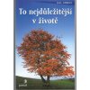 To nejdůležitější v životě, Hal Urban, 2004