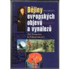 Dějiny evropských objevů a vynálezů - Od Homéra k Einsteinovi, Ivo Kraus, 2001
